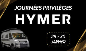 Journées privilèges HYMER